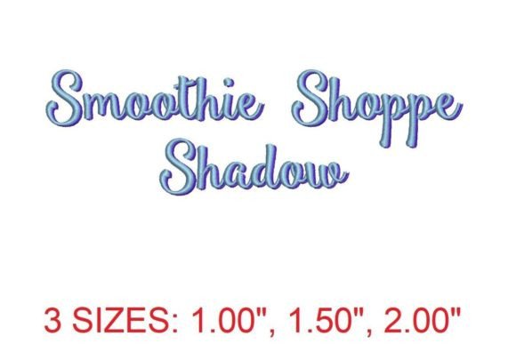 Smoothie Shoppe Shadow Font Embroidery Design Review